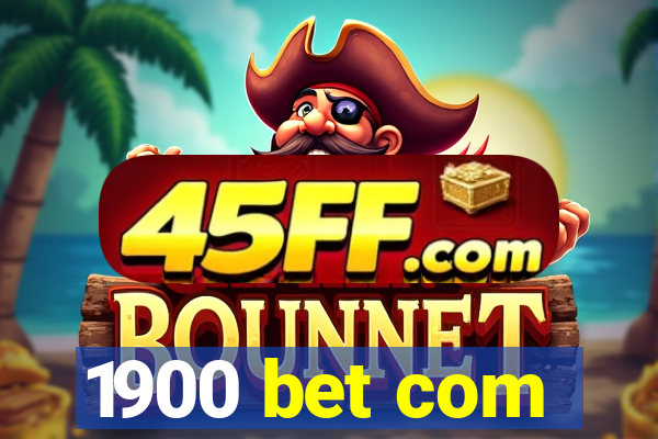 1900 bet com